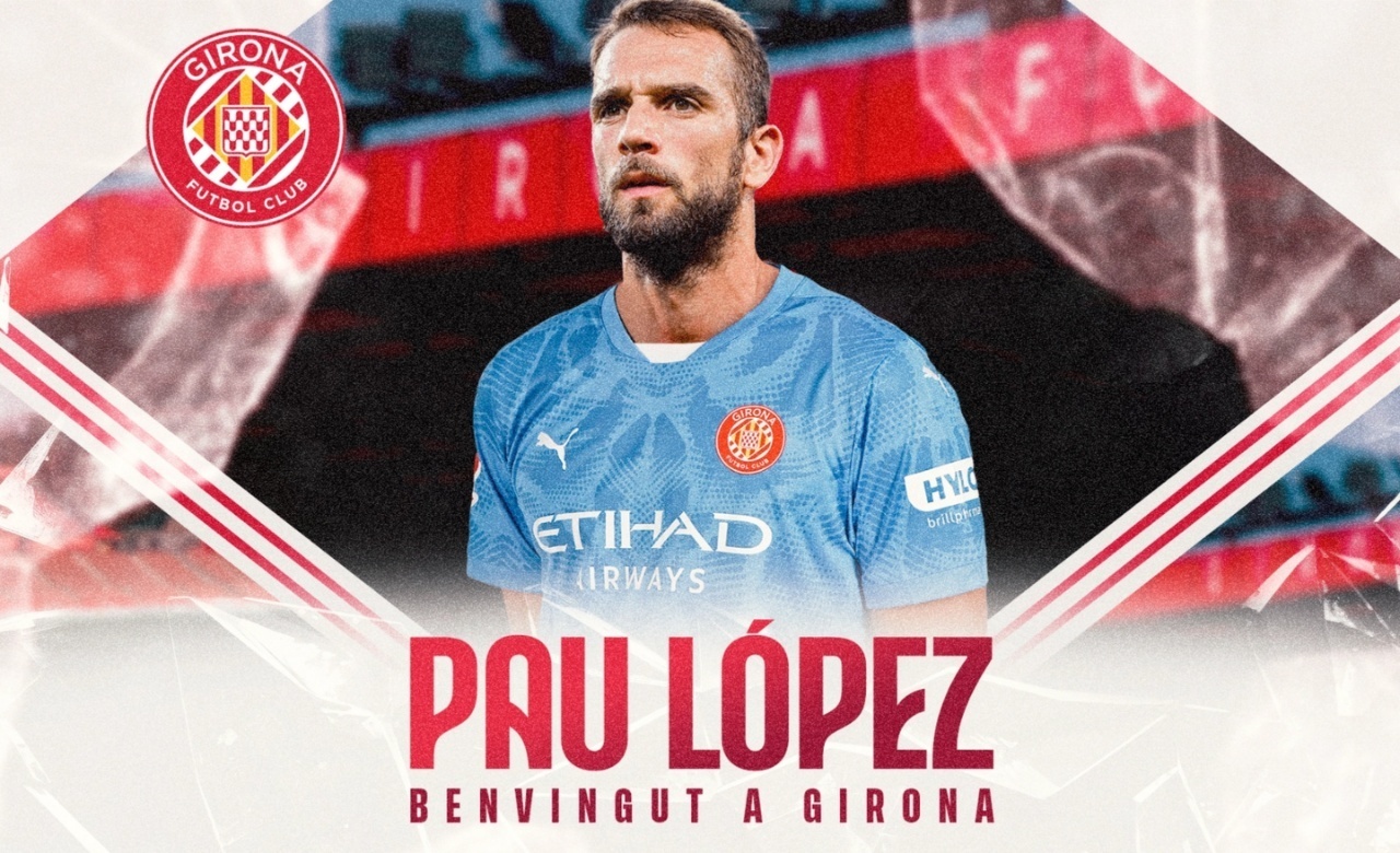 Pau López vuelve a sus inicios: jugará cedido en el Girona