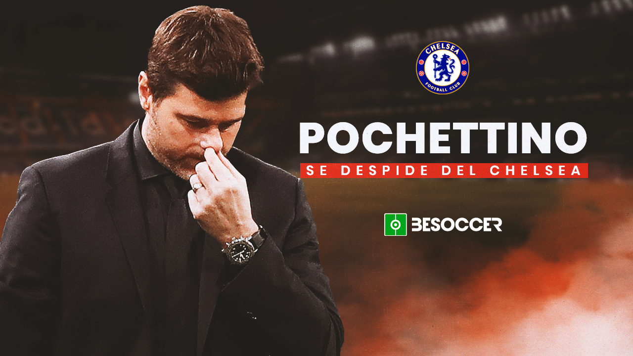 OFICIAL: ¡Pochettino se va del Chelsea!