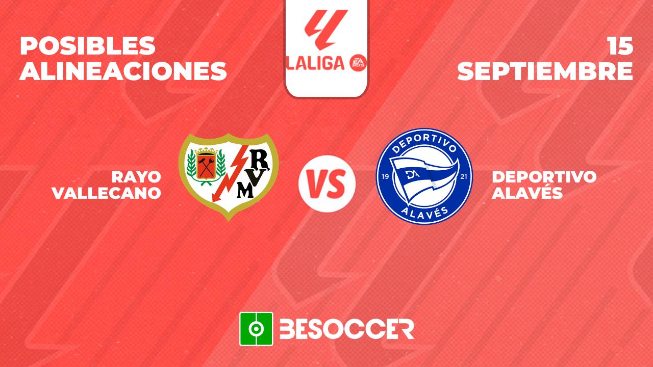 Posibles alineaciones del Rayo Vallecano vs Alavés