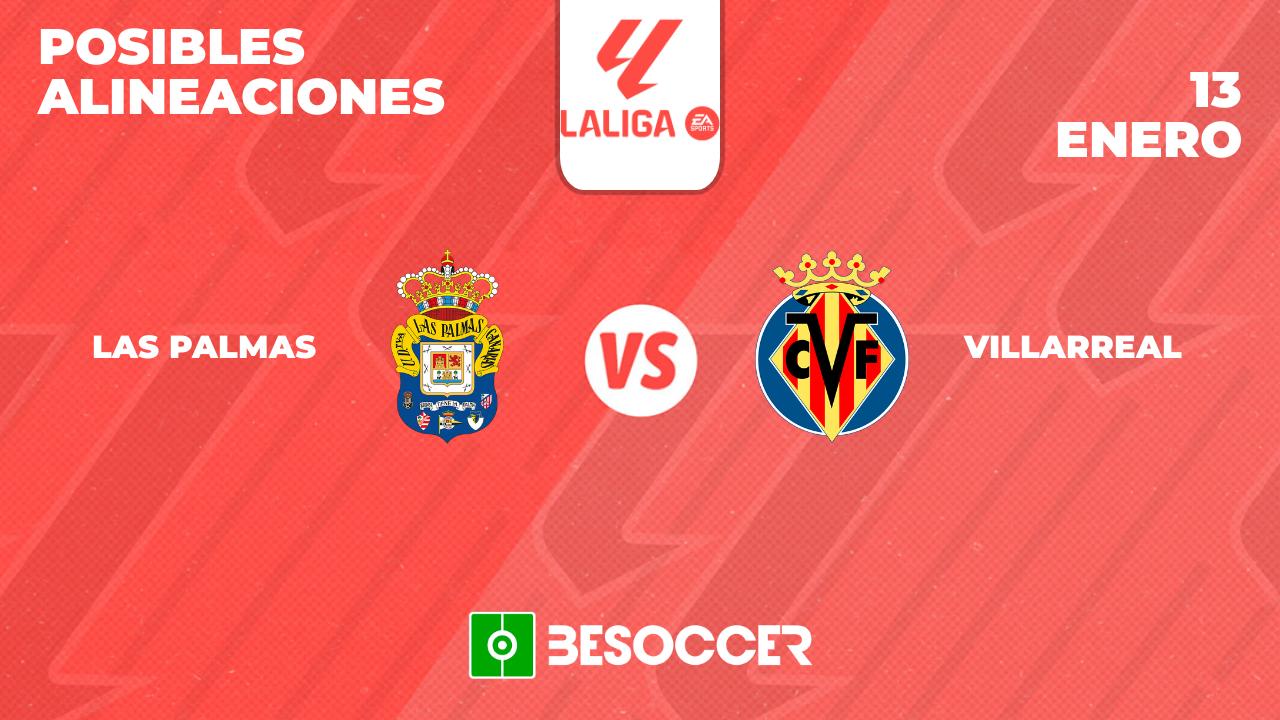 Posibles alineaciones de Las Palmas vs Villarreal