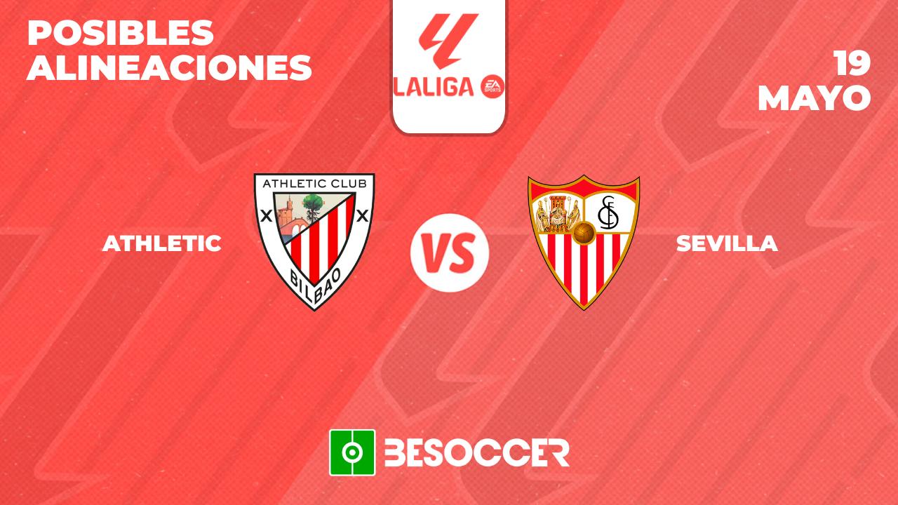 Posibles alineaciones del Athletic vs Sevilla