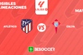 Posibles alineaciones del Atlético de Madrid vs Celta