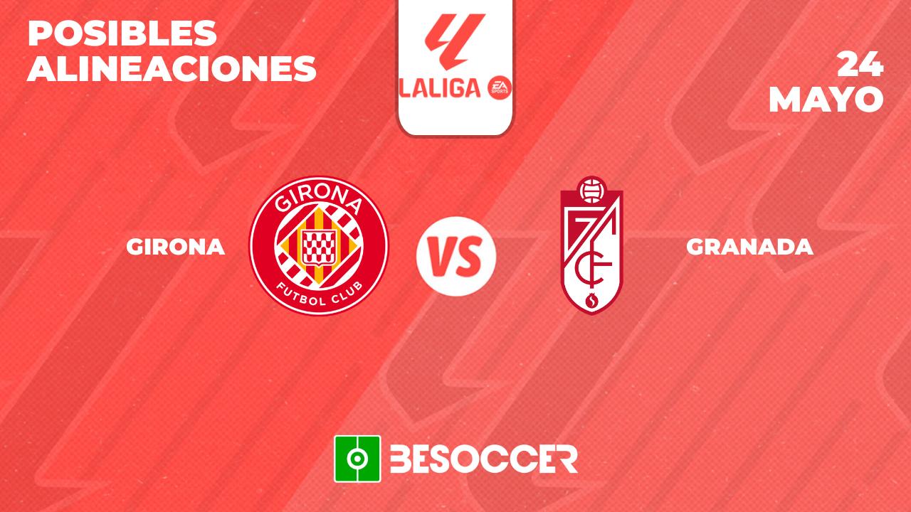 Posibles alineaciones del Girona vs Granada