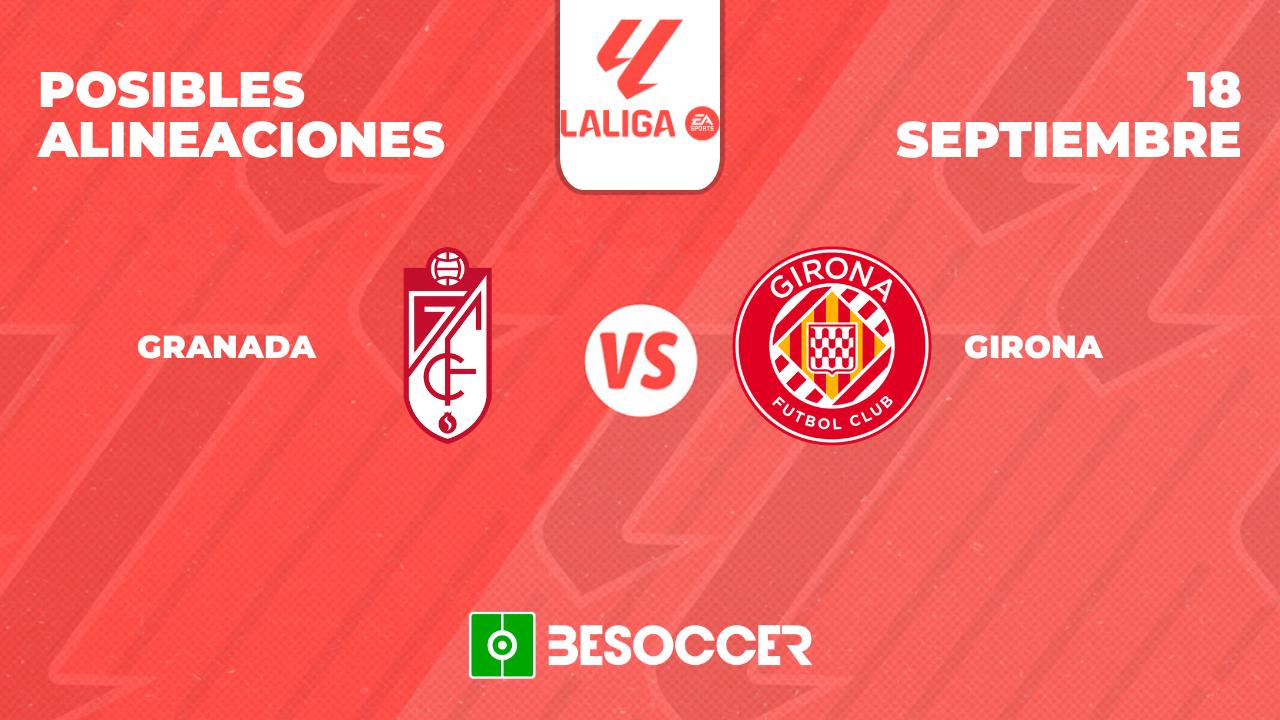 Posibles alineaciones del Granada vs Girona