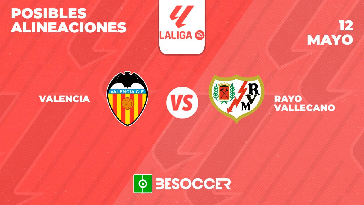 Posibles alineaciones del Valencia vs Rayo Vallecano