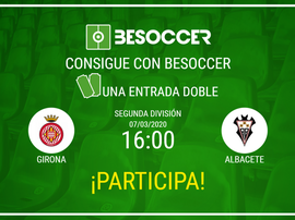 Consigue una entrada doble para el Girona-Albacete. BeSoccer
